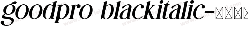 goodpro blackitalic字体转换
